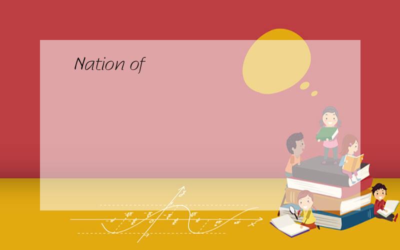 Nation of